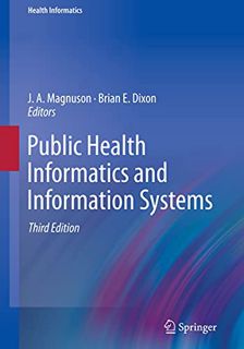 [VIEW] KINDLE PDF EBOOK EPUB Public Health Informatics and Information Systems by  J.A. Magnuson &