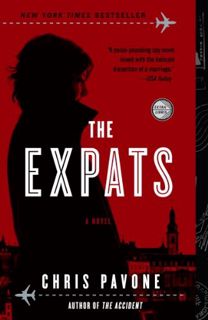 View [KINDLE PDF EBOOK EPUB] The Expats: A Novel by  Chris Pavone 🖌️