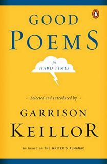 [GET] [KINDLE PDF EBOOK EPUB] Good Poems for Hard Times by  Garrison Keillor 🧡