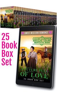 GET EBOOK EPUB KINDLE PDF A Future Full of Love: 25 Book Bumper Box Set of Sweet, Clean, Mail Order