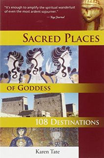 [View] EBOOK EPUB KINDLE PDF Sacred Places of Goddess: 108 Destinations (Sacred Places: 108 Destinat