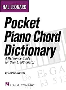 READ [EPUB KINDLE PDF EBOOK] Hal Leonard Pocket Piano Chord Dictionary: A Reference Guide for Over 1