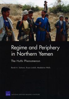 [ACCESS] [EBOOK EPUB KINDLE PDF] Regime and Periphery in Northern Yemen: The Huthi Phenomenon by  Ba