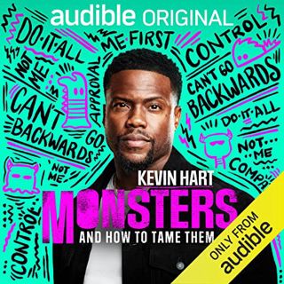 Read EPUB KINDLE PDF EBOOK Monsters and How to Tame Them by  Kevin Hart,Kevin Hart,Audible Originals