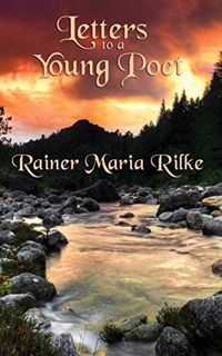 Get PDF EBOOK EPUB KINDLE Letters to a Young Poet by  Rainer Maria Rilke 💔