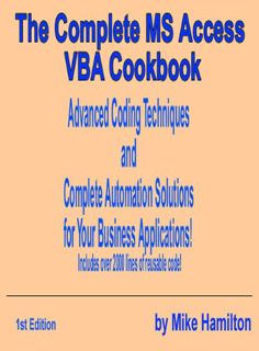 ACCESS [PDF EBOOK EPUB KINDLE] The Complete MS Access VBA Cookbook by  Mike Hamilton 💘