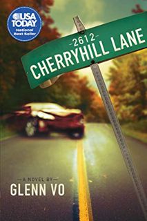 [GET] [PDF EBOOK EPUB KINDLE] 2612 Cherryhill Lane: A Novel by  Glenn Vo 📥