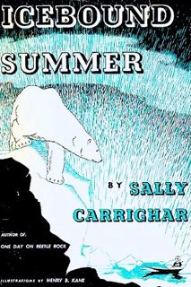 Read [PDF EBOOK EPUB KINDLE] icebound summer by  sally carrighar 📝