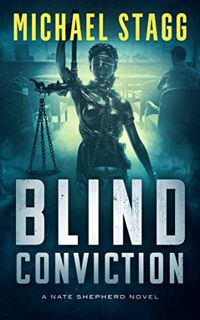[Get] [KINDLE PDF EBOOK EPUB] Blind Conviction (The Nate Shepherd Legal Thriller Series Book 3) by