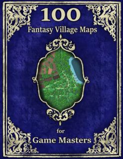 [Read] EBOOK EPUB KINDLE PDF 100 Fantasy Village Maps for Game Masters: Unique Town Maps for Tableto