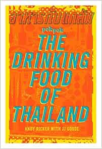 [GET] [EPUB KINDLE PDF EBOOK] POK POK The Drinking Food of Thailand: A Cookbook by Andy Ricker,JJ Go
