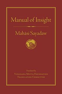 ACCESS PDF EBOOK EPUB KINDLE Manual of Insight by  Mahasi Sayadaw,Steve Armstrong,Joseph Goldstein,D