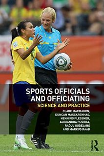 VIEW PDF EBOOK EPUB KINDLE Sports Officials and Officiating: Science and Practice by  Clare MacMahon