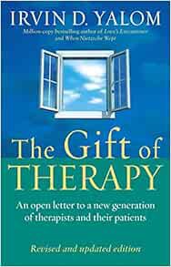 View [KINDLE PDF EBOOK EPUB] The Gift of Therapy by Irvin D. Yalom 💜