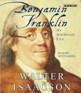 [GET] KINDLE PDF EBOOK EPUB Benjamin Franklin: An American Life by  Walter Isaacson &  Boyd Gaines �