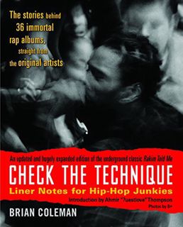 GET [KINDLE PDF EBOOK EPUB] Check the Technique: Liner Notes for Hip-Hop Junkies by  Brian Coleman &