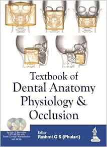 [Get] [EPUB KINDLE PDF EBOOK] Textbook of Dental Anatomy, Physiology and Occlusion by Rashmi G. S. P