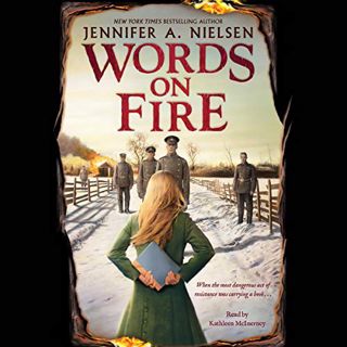 View [PDF EBOOK EPUB KINDLE] Words on Fire by  Jennifer A. Nielsen,Kathleen McInerney,Scholastic Aud