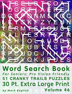 [VIEW] PDF EBOOK EPUB KINDLE Word Search Book For Seniors: Pro Vision Friendly, 51 Cranky Trails Puz