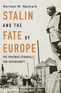 [READ] [PDF EBOOK EPUB KINDLE] Stalin and the Fate of Europe: The Postwar Struggle for Sovereignty b