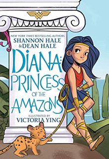 [GET] EBOOK EPUB KINDLE PDF Diana: Princess of the Amazons by  Dean Hale,Shannon Hale,Victoria Ying,