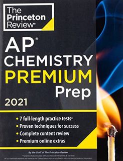 Access [EPUB KINDLE PDF EBOOK] Princeton Review AP Chemistry Premium Prep, 2021: 7 Practice Tests +
