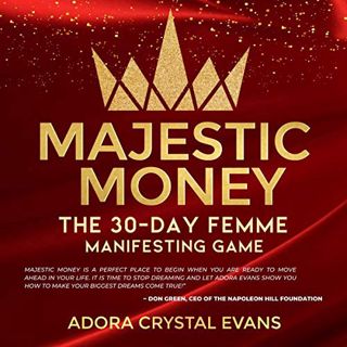 ACCESS EBOOK EPUB KINDLE PDF Majestic Money: The 30-Day Femme Manifesting Game by  Adora Crystal Eva