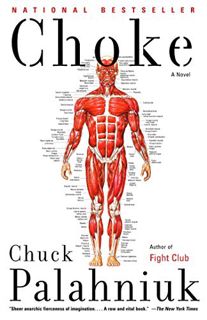 [ACCESS] [PDF EBOOK EPUB KINDLE] Choke: A Novel by  Chuck Palahniuk 💏