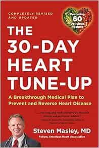 View [KINDLE PDF EBOOK EPUB] 30-Day Heart Tune-Up: A Breakthrough Medical Plan to Prevent and Revers