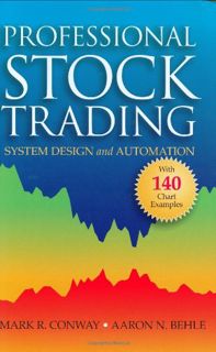 View [KINDLE PDF EBOOK EPUB] Professional Stock Trading: System Design and Automation by  Mark R. Co