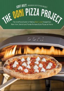 PDF/READ❤ Read [PDF] The Ooni Pizza Project: The Unofficial Guide to Making Next-Level Neapolitan,