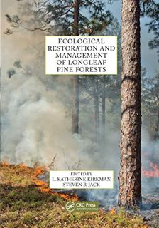 [ACCESS] EBOOK EPUB KINDLE PDF Ecological Restoration and Management of Longleaf Pine Forests by  L.