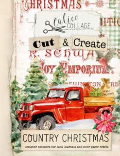 [Access] EBOOK EPUB KINDLE PDF Country Christmas Junk Journal Pages & Ephemera: Designer Christmas E