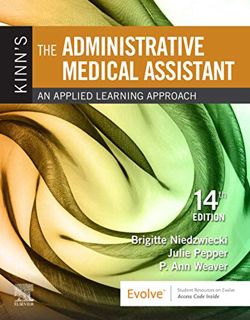 VIEW [EBOOK EPUB KINDLE PDF] Kinn's The Administrative Medical Assistant E-Book: An Applied Learning