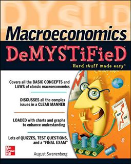 READ PDF EBOOK EPUB KINDLE Macroeconomics Demystified by  August Swanenberg ☑️
