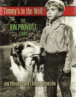 READ EPUB KINDLE PDF EBOOK Timmy's in the Well: The Jon Provost Story by  Jon Provost &  Laurie Jaco