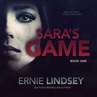 [VIEW] PDF EBOOK EPUB KINDLE Sara's Game by  Ernie Lindsey,Erin Spencer,Ernie Lindsey 📭
