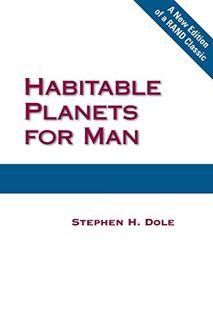[Get] [EPUB KINDLE PDF EBOOK] Habitable Planets for Man by  Stephen H. Dole 📭