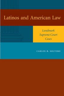 [ACCESS] KINDLE PDF EBOOK EPUB Latinos and American Law: Landmark Supreme Court Cases by  Carlos R.