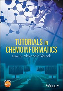 View [EPUB KINDLE PDF EBOOK] Tutorials in Chemoinformatics by  Alexandre Varnek 📪
