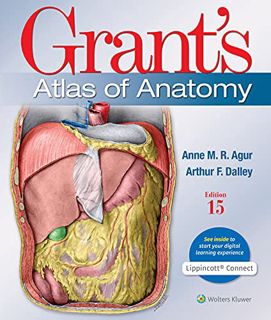 Get [EBOOK EPUB KINDLE PDF] Grant's Atlas of Anatomy (Lippincott Connect) by  Anne M. R. Agur BSc (O