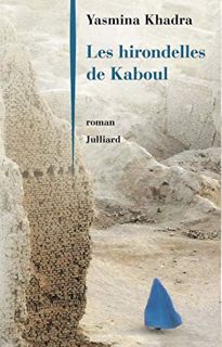 Read EBOOK EPUB KINDLE PDF Les Hirondelles de Kaboul (French Edition) by  Yasmina Khadra 📂