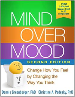 Read PDF EBOOK EPUB KINDLE Mind Over Mood, Second Edition: Change How You Feel by Changing the Way Y