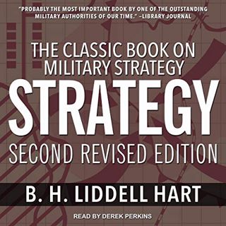 Access [EBOOK EPUB KINDLE PDF] Strategy: The Indirect Approach by  B.H. Liddell Hart,Derek Perkins,T