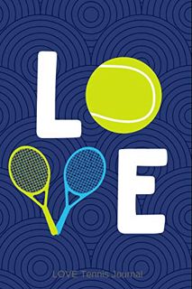 VIEW PDF EBOOK EPUB KINDLE LOVE Tennis Journal: Tennis Ball and Racket Notebook for Writing by  Desi
