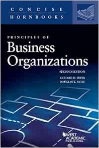 Get [EBOOK EPUB KINDLE PDF] Principles of Business Organizations (Concise Hornbook Series) by Richar