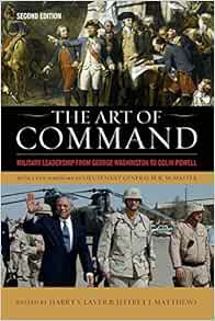 READ PDF EBOOK EPUB KINDLE The Art of Command: Military Leadership from George Washington to Colin P