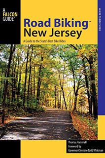 [GET] [KINDLE PDF EBOOK EPUB] Road Biking™ New Jersey: A Guide to the State's Best Bike Rides (Road