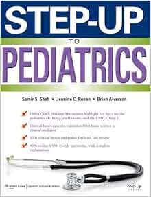 [GET] EPUB KINDLE PDF EBOOK Step-Up to Pediatrics (Step-Up Series) by Samir S. Shah MD,Brian Alverso