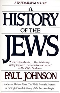[View] [EPUB KINDLE PDF EBOOK] A History of the Jews by  Paul Johnson 📋